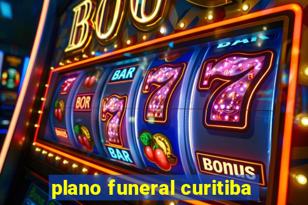 plano funeral curitiba